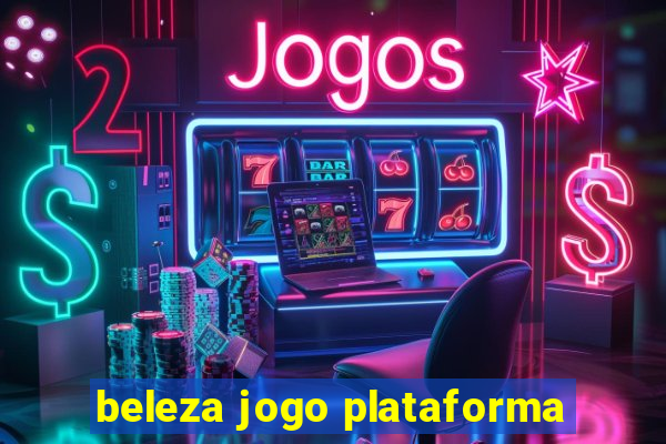 beleza jogo plataforma